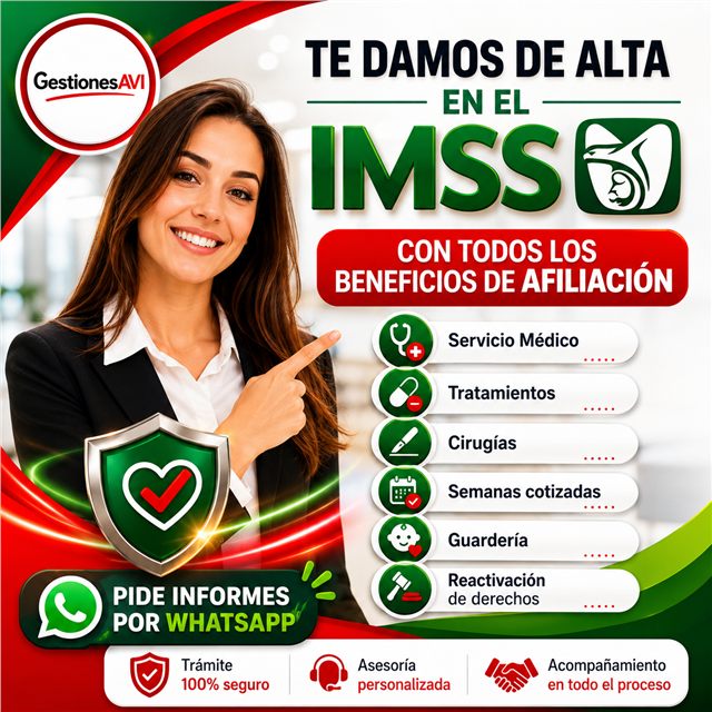 Alta en IMSS con beneficios de afiliación y asesoría en Hidalgo y Estado de México